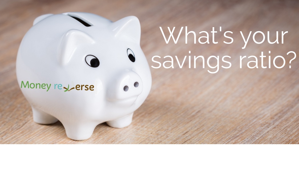 Whats your savings ratio?